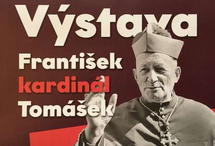 VÝSTAVA "TO BYL FRANTIŠEK KARDINÁL TOMÁŠEK"
